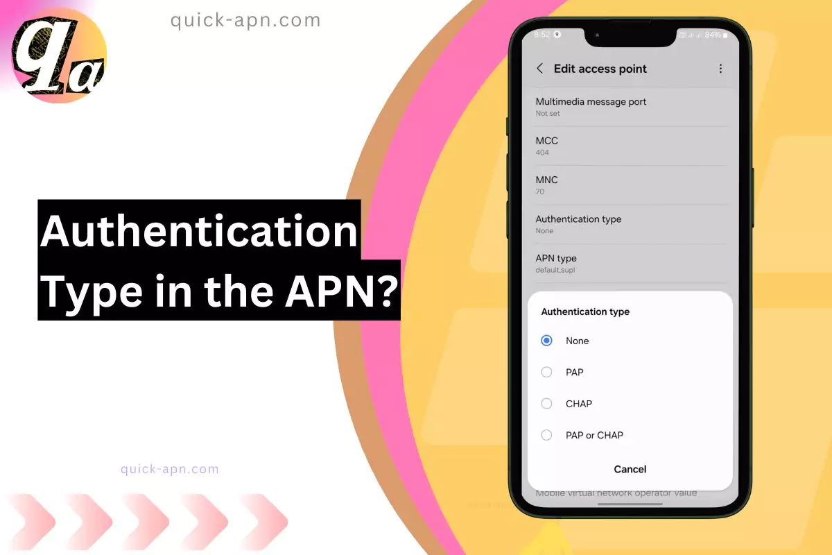 screenshot of the authentication type from the apn menu with overlay text what it is